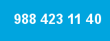 988 423 11 40 988 423 11 40
